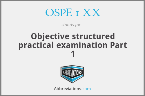 OSPE 1 XX - Objective structured practical examination Part 1
